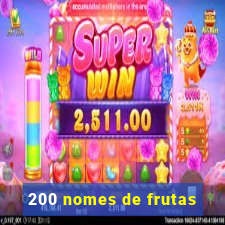 200 nomes de frutas